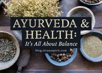 Ayurveda And Health: It's All About Balance