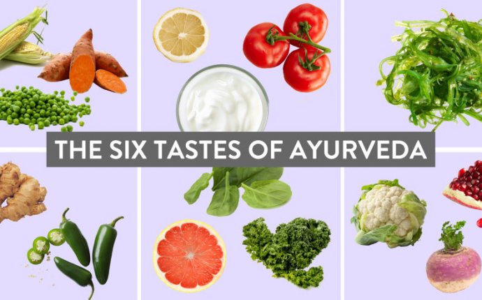 Six tastes of Ayurveda